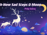 With How Sad Steps O Moon poem